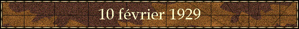 10 fvrier 1929