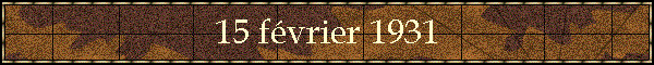 15 fvrier 1931