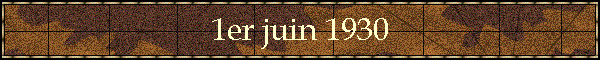 1er juin 1930