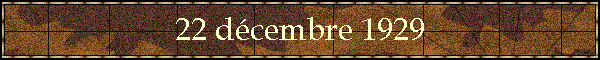 22 dcembre 1929