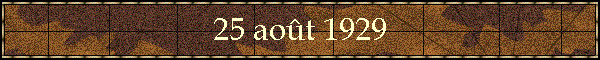 25 aot 1929
