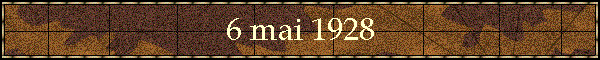 6 mai 1928