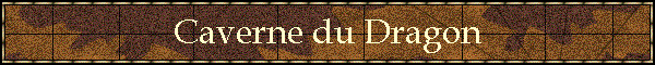 Caverne du Dragon