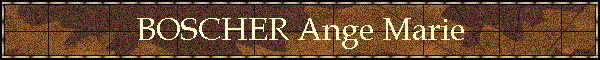 BOSCHER Ange Marie