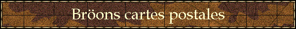 Brons cartes postales