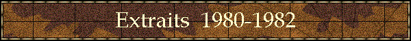 Extraits  1980-1982