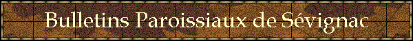 Bulletins Paroissiaux de Svignac