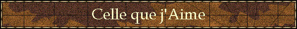 Celle que j'Aime