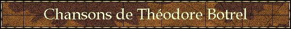 Chansons de Thodore Botrel