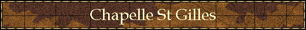 Chapelle St Gilles