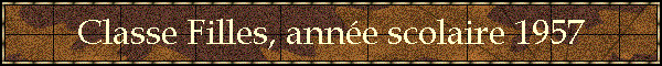 Classe Filles, anne scolaire 1957