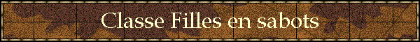 Classe Filles en sabots