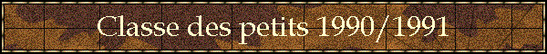 Classe des petits 1990/1991
