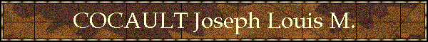 COCAULT Joseph Louis M.