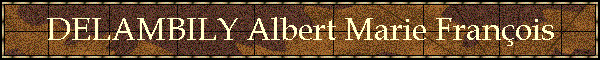 DELAMBILY Albert Marie Franois