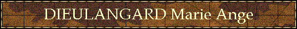DIEULANGARD Marie Ange