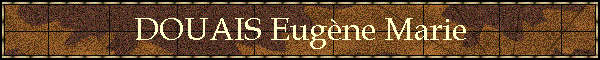 DOUAIS Eugne Marie