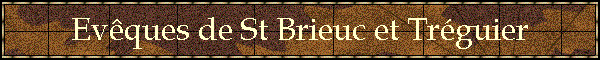 Evques de St Brieuc et Trguier