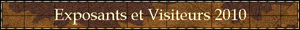 Exposants et Visiteurs 2010