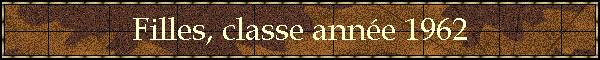 Filles, classe anne 1962