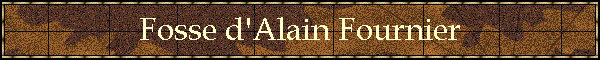 Fosse d'Alain Fournier