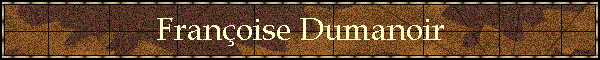 Franoise Dumanoir