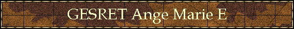 GESRET Ange Marie E