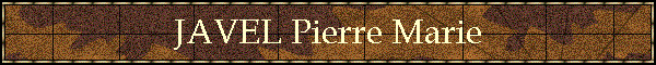 JAVEL Pierre Marie