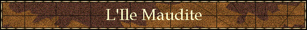 L'Ile Maudite