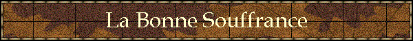 La Bonne Souffrance