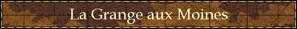 La Grange aux Moines