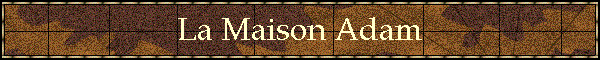 La Maison Adam