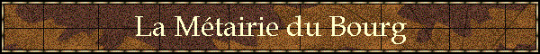 La Mtairie du Bourg