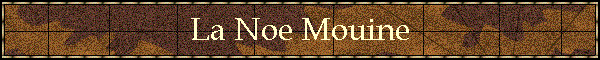 La Noe Mouine