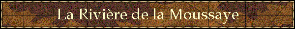 La Rivire de la Moussaye
