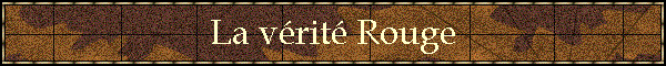 La vrit Rouge