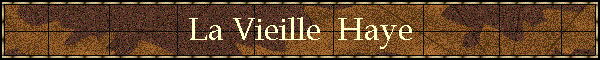 La Vieille  Haye