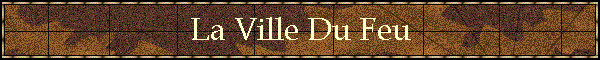 La Ville Du Feu
