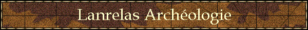 Lanrelas Archologie