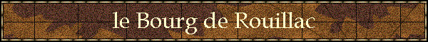 le Bourg de Rouillac