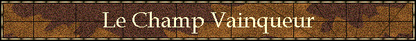 Le Champ Vainqueur