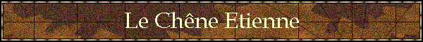 Le Chne Etienne
