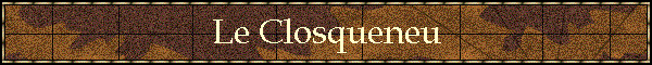 Le Closqueneu