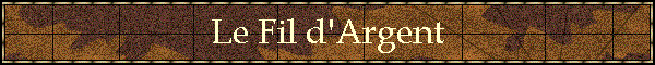 Le Fil d'Argent