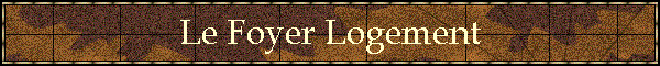 Le Foyer Logement