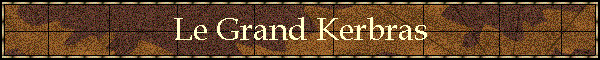 Le Grand Kerbras