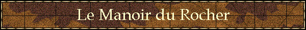 Le Manoir du Rocher