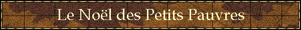 Le Nol des Petits Pauvres