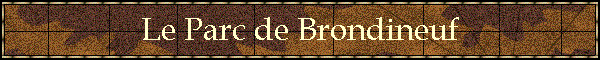 Le Parc de Brondineuf