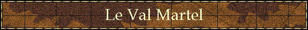 Le Val Martel